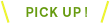 pick up